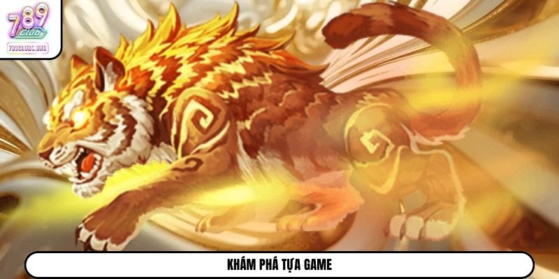 Khám phá tựa game