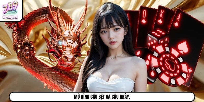 Mô hình cầu bệt và cầu nhảy